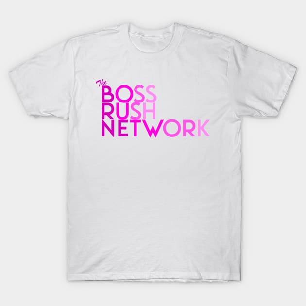 Boss Rush Network Logo (Women Support) T-Shirt by Boss Rush Media | Boss Rush Network